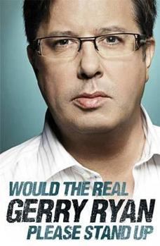 Hardcover Would the Real Gerry Ryan Please Stand Up Book