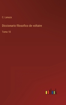 Hardcover Diccionario filosofico de voltaire: Tomo 10 [Spanish] Book
