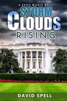 Paperback Storm Clouds Rising: A Chuck McCain Novel Book