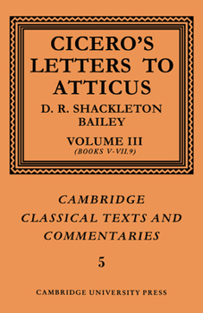 Paperback Cicero: Letters to Atticus: Volume 3, Books 5-7.9 Book