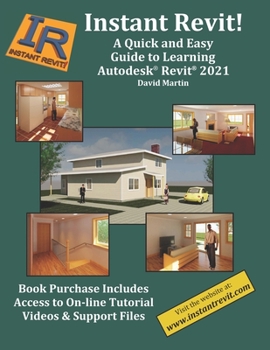 Paperback Instant Revit!: A Quick and Easy Guide to Learning Autodesk(R) Revit(R) 2021 Book