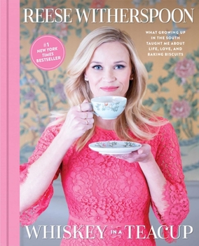 Hardcover Whiskey in a Teacup: What Growing Up in the South Taught Me about Life, Love, and Baking Biscuits Book