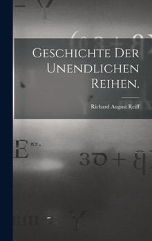 Hardcover Geschichte der unendlichen Reihen. [German] Book