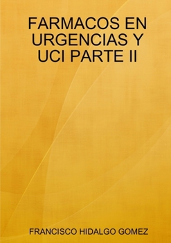Paperback Farmacos En Urgencias Y Uci Parte II [Spanish] Book