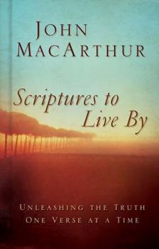 Hardcover Scriptures to Live by: Unleashing the Truth One Verse at a Time Book