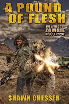Paperback A Pound of Flesh: Surviving the Zombie Apocalypse Book