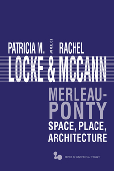 Hardcover Merleau-Ponty: Space, Place, Architecture Book
