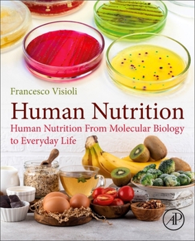 Paperback Human Nutrition: From Molecular Biology to Everyday Life Book