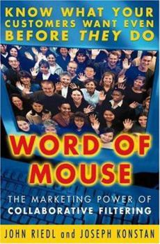 Hardcover Word of Mouse: The Marketing Power of Collaborative Filtering Book