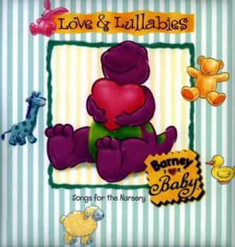 Hardcover Barney for Baby: Love & Lullabies Book