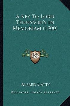Paperback A Key To Lord Tennyson's In Memoriam (1900) Book