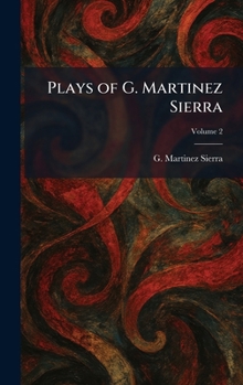 Hardcover Plays of G. Martinez Sierra Book