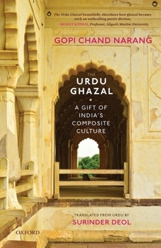 Hardcover The Urdu Ghazal: A Gift of India's Composite Culture Book