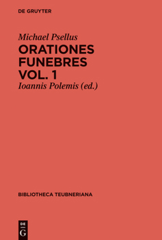 Hardcover Orationes funebres, Volumen 1, Bibliotheca scriptorum Graecorum et Romanorum Teubneriana [Greek, Ancient (To 1453)] Book