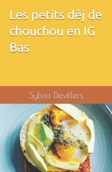 Paperback Les petits déj de chouchou en IG Bas [French] Book