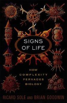 Hardcover Signs of Life: How Complexity Pervades Biology Book