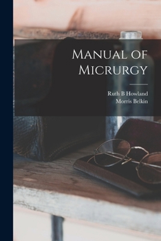 Paperback Manual of Micrurgy Book