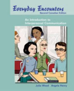 Paperback EVERYDAY ENCOUNTERS 2ND CANADIAN ED - JULIA WOOD Book