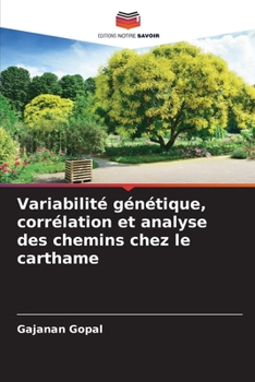 Paperback Variabilité génétique, corrélation et analyse des chemins chez le carthame [French] Book