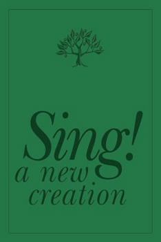 Spiral-bound Sing! a New Creation Book