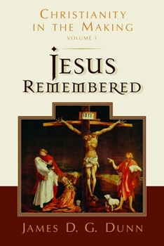 Hardcover Jesus Remembered: Christianity in the Making Book