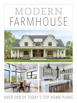 Paperback Modern Farmhouse: Over 200 Of Today's Top Home Plans Book
