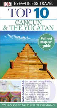 Cancun & The Yucatan