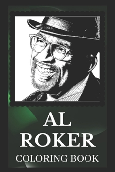 Paperback Al Roker Coloring Book: Explore The World of the Great Al Roker Book