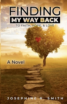 Paperback Finding My Way Back: to faith, hope, and love Book