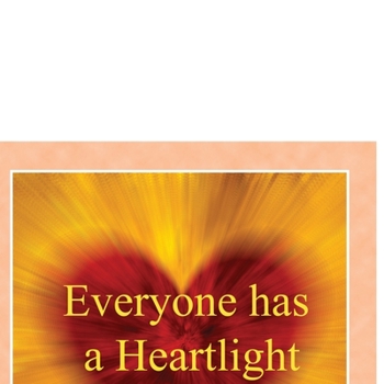 Paperback Everyone has a Heartlight Book