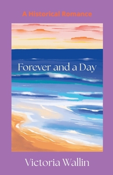 Paperback Forever and a Day: A Historical Romance Book
