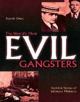 Paperback The World's Most Evil Gangsters Book