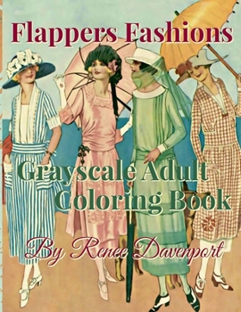 Paperback Flappers Fashions Grayscale Adult Coloring Book