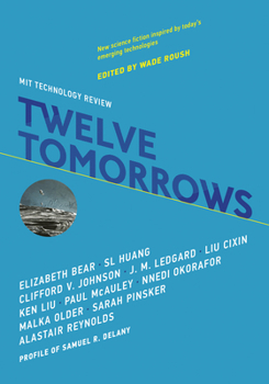 Twelve Tomorrows - Book #5 of the Twelve Tomorrows 