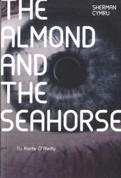 Paperback The Almond and the Seahorse Book