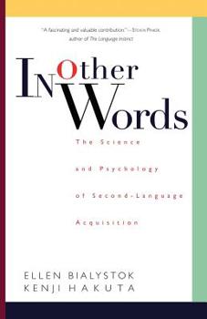 Paperback In Other Words: The Science and Psychology of Second-Language Acquisition Book
