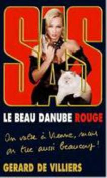 Le Beau Danube Rouge - Book #196 of the SAS