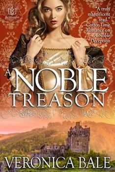 A Noble Treason - Book #2 of the Noble Highlands