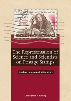 Paperback The Representation of Science and Scientists on Postage Stamps: A science communication study Book