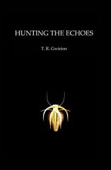 Paperback Hunting the Echoes Book