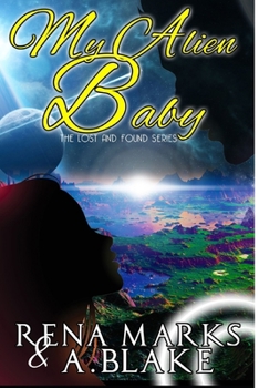 Paperback My Alien Baby: The Lost & Found Book