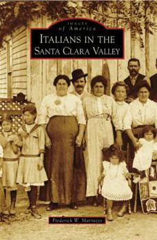 Paperback Italians in the Santa Clara Valley Book
