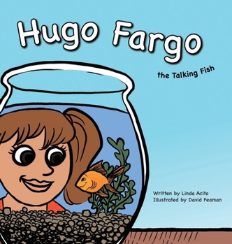 Hardcover Hugo Fargo, the Talking Fish: A fish that talks Book