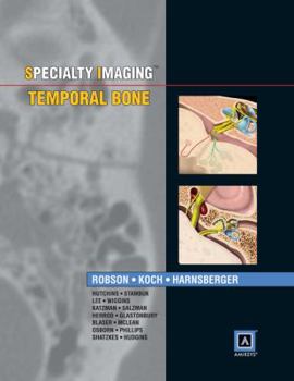 Hardcover Specialty Imaging: Temporal Bone: Published by Amirsys Book