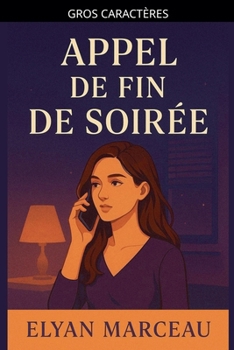 Appel de fin de soirée (French Edition)
