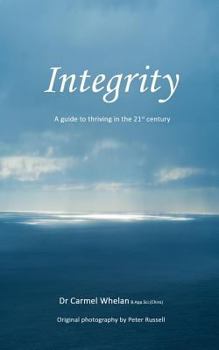 Paperback Integrity: A Guide to Thriving in the 21st Century Book
