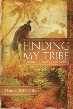 Paperback Finding My Tribe: A Journey in Finding Life Calling Book