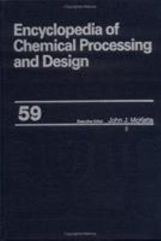 Hardcover Encyclopedia of Chemical Processing and Design: Trays Versus Packings in Separator Design to Underground Gas Storage Book