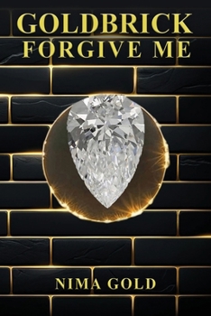 Paperback Goldbrick Forgive Me Book