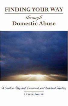 Paperback Through Domestic Abuse: A Guide to Physical, Emotional, and Spiritual Healing Book